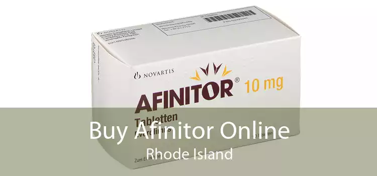 Buy Afinitor Online Rhode Island