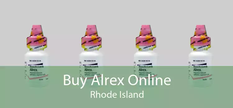 Buy Alrex Online Rhode Island