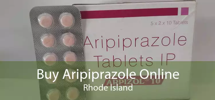 Buy Aripiprazole Online Rhode Island