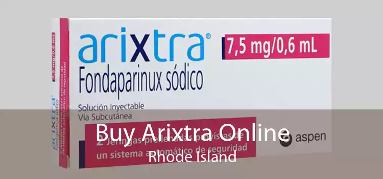 Buy Arixtra Online Rhode Island