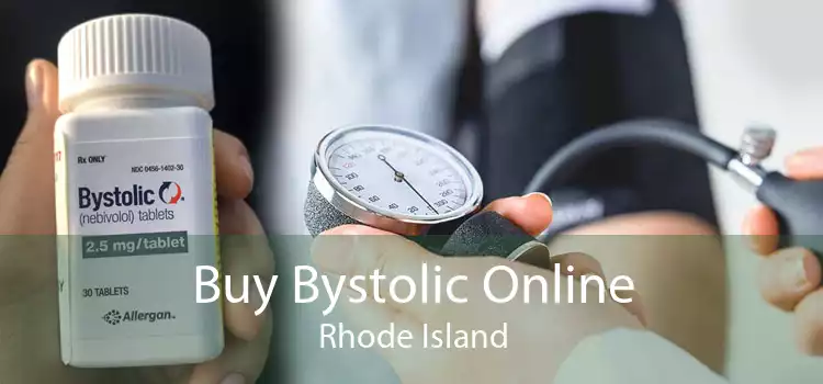 Buy Bystolic Online Rhode Island
