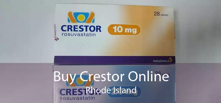 Buy Crestor Online Rhode Island