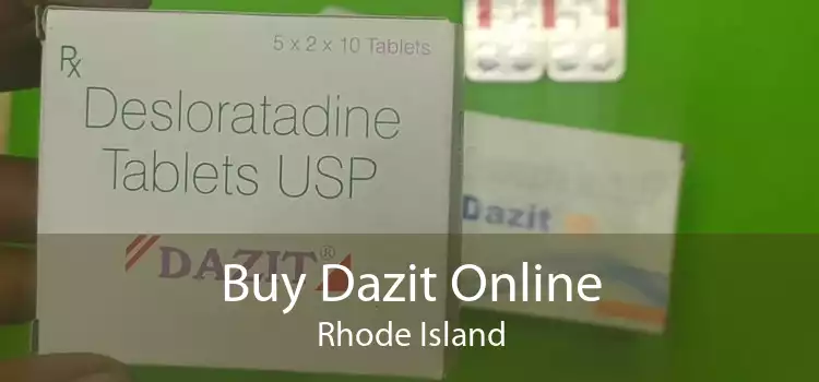 Buy Dazit Online Rhode Island