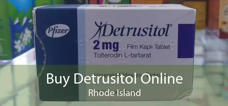 Buy Detrusitol Online Rhode Island