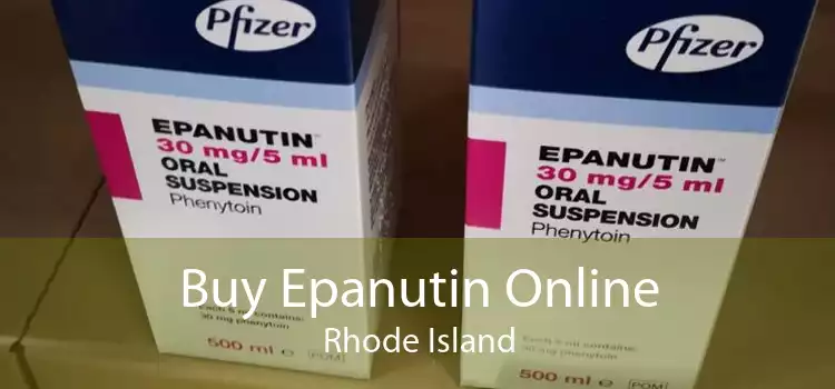 Buy Epanutin Online Rhode Island