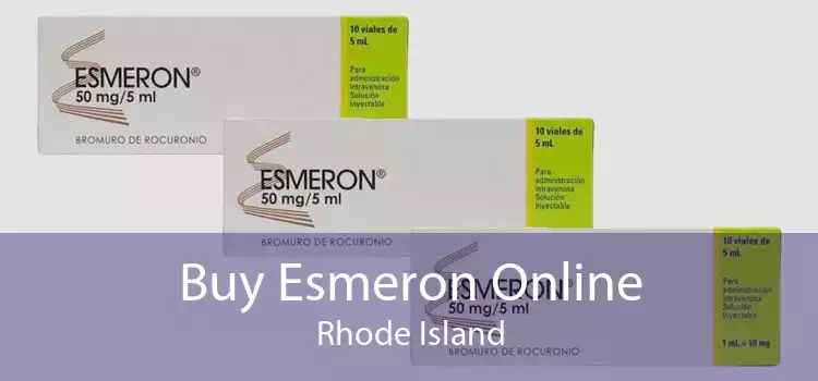 Buy Esmeron Online Rhode Island