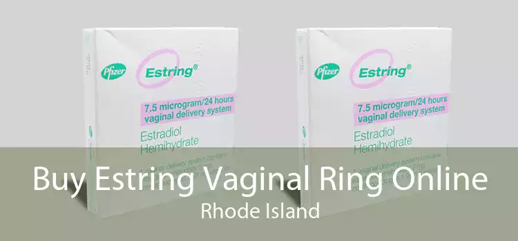 Buy Estring Vaginal Ring Online Rhode Island