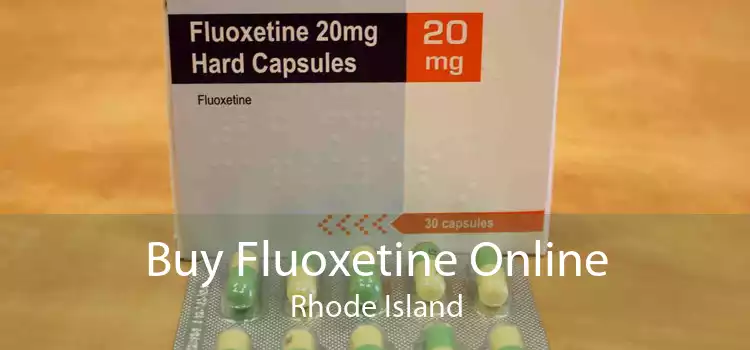Buy Fluoxetine Online Rhode Island