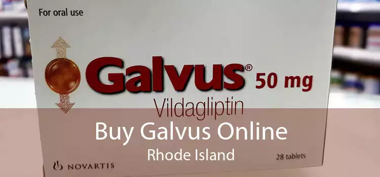 Buy Galvus Online Rhode Island