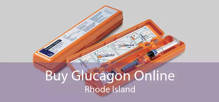 Buy Glucagon Online Rhode Island