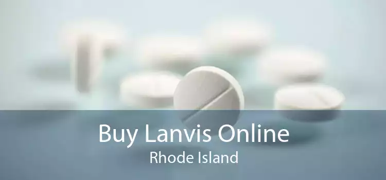 Buy Lanvis Online Rhode Island