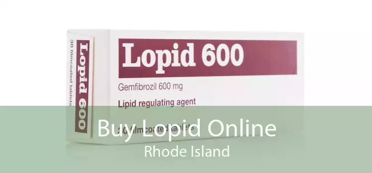Buy Lopid Online Rhode Island