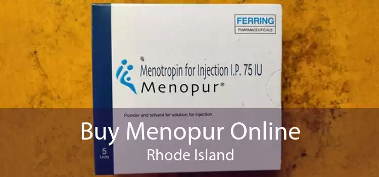 Buy Menopur Online Rhode Island