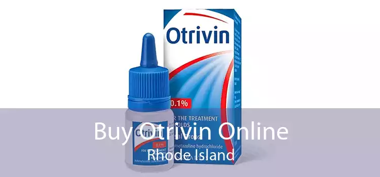 Buy Otrivin Online Rhode Island