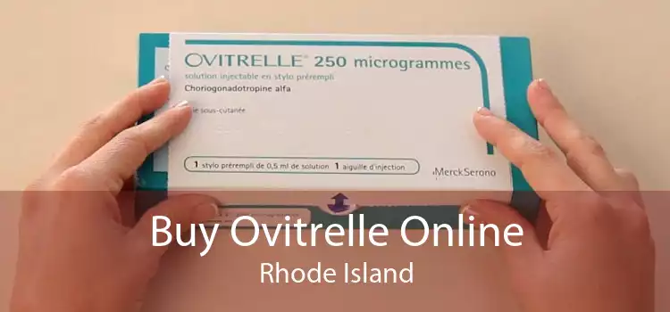 Buy Ovitrelle Online Rhode Island