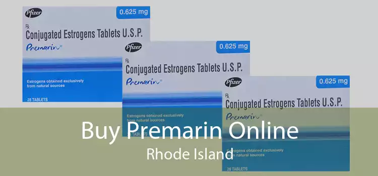 Buy Premarin Online Rhode Island