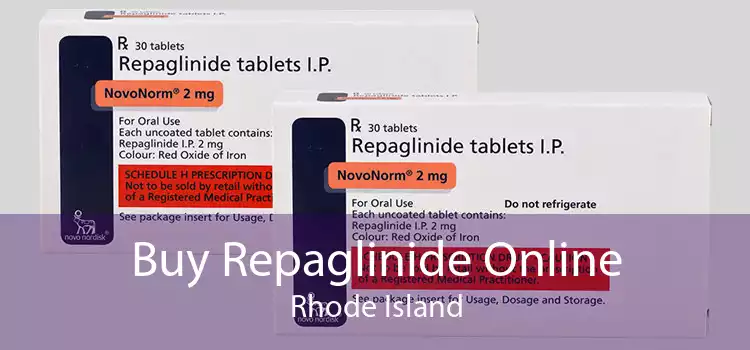 Buy Repaglinide Online Rhode Island