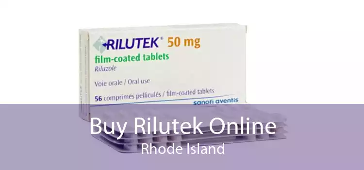 Buy Rilutek Online Rhode Island