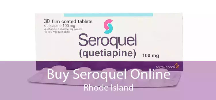 Buy Seroquel Online Rhode Island