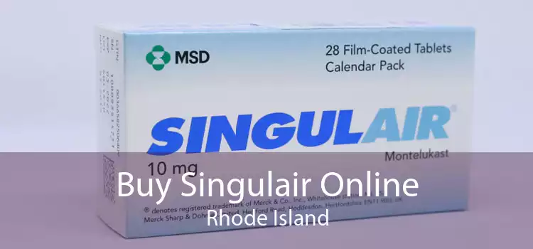 Buy Singulair Online Rhode Island