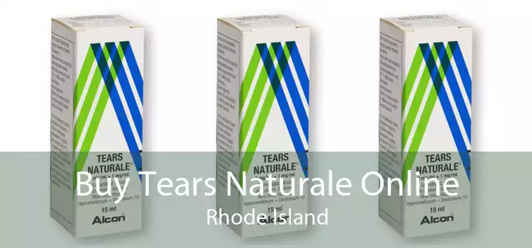 Buy Tears Naturale Online Rhode Island