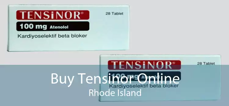 Buy Tensinor Online Rhode Island