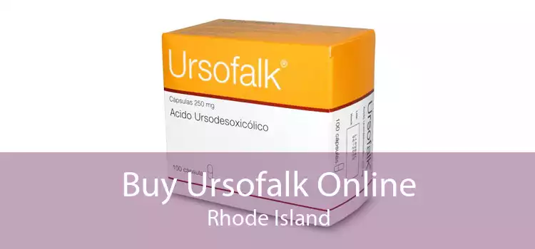 Buy Ursofalk Online Rhode Island