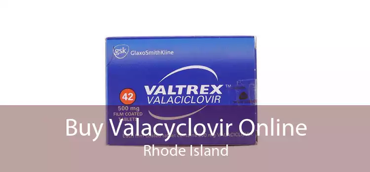 Buy Valacyclovir Online Rhode Island