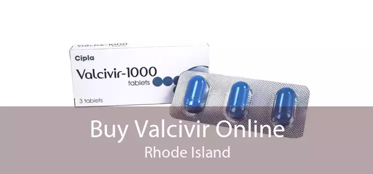 Buy Valcivir Online Rhode Island