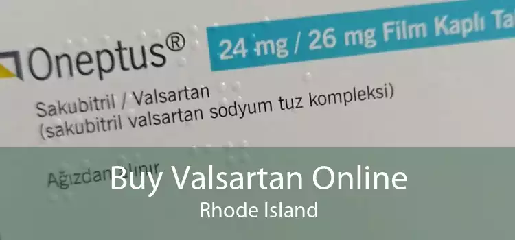 Buy Valsartan Online Rhode Island
