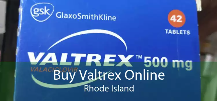 Buy Valtrex Online Rhode Island