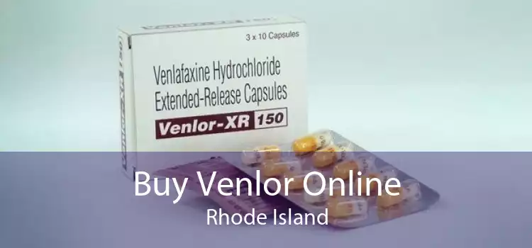 Buy Venlor Online Rhode Island