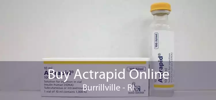 Buy Actrapid Online Burrillville - RI