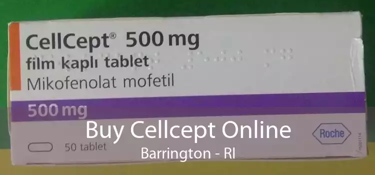 Buy Cellcept Online Barrington - RI