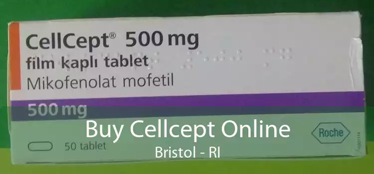 Buy Cellcept Online Bristol - RI