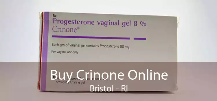 Buy Crinone Online Bristol - RI