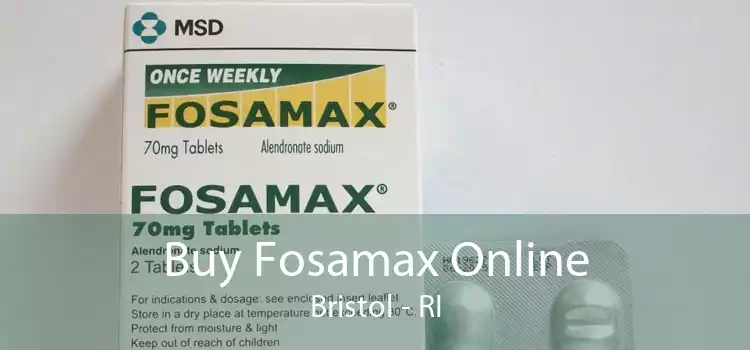 Buy Fosamax Online Bristol - RI