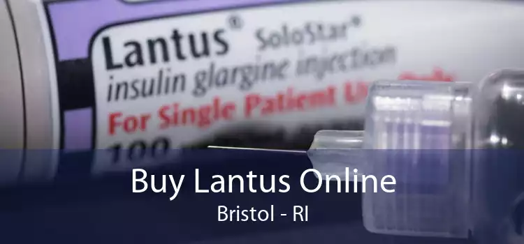 Buy Lantus Online Bristol - RI