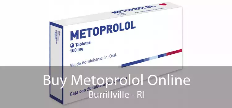 Buy Metoprolol Online Burrillville - RI