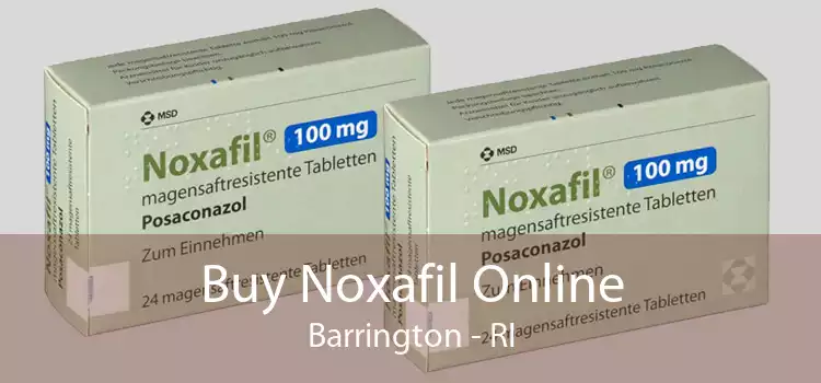 Buy Noxafil Online Barrington - RI