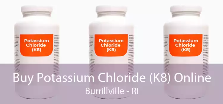 Buy Potassium Chloride (K8) Online Burrillville - RI