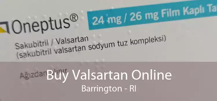 Buy Valsartan Online Barrington - RI
