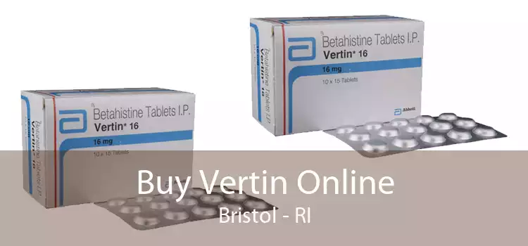 Buy Vertin Online Bristol - RI